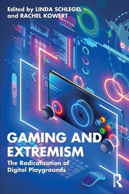 预订 按需印刷 游戏与极端主义：数字游乐场的激进化Gaming and Extremism