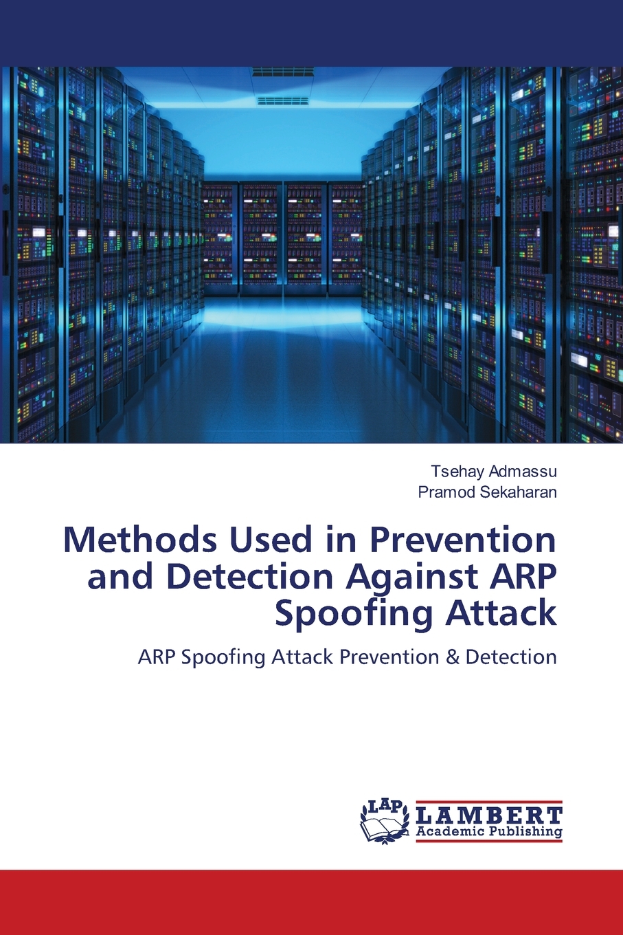 【预售 按需印刷】Methods Used in Prevention and Detection Against ARP Spoofing Attack怎么看?