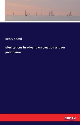 【预售 按需印刷】Meditations in advent  on creation and on providence