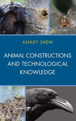 【预售 按需印刷】Animal Constructions and Technological Knowledge