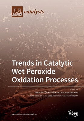 【预售 按需印刷】Trends in Catalytic Wet Peroxide Oxidation Processes