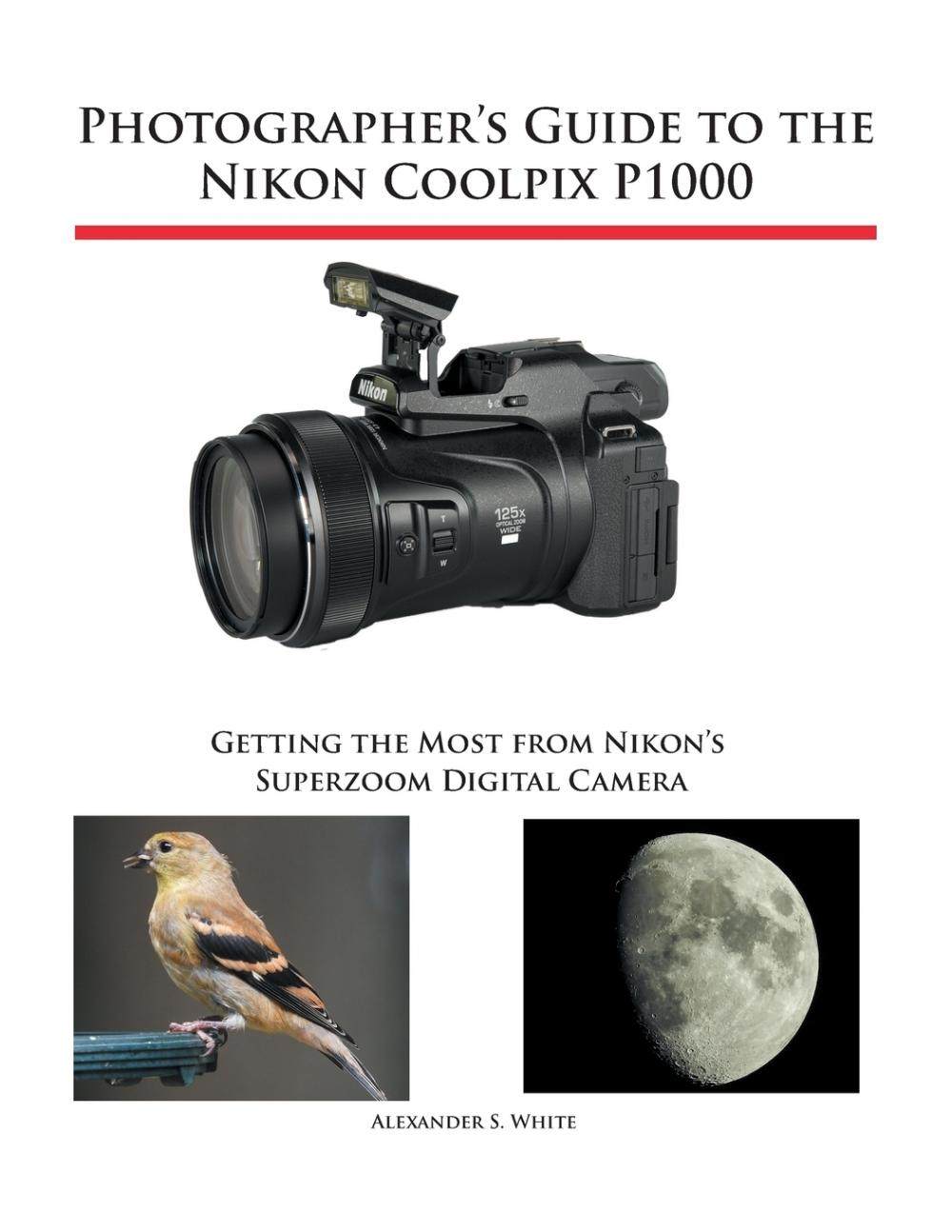 【预售 按需印刷】photographer s guide to the nikon coolpix p1000