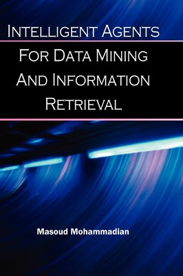 【预售 按需印刷】Intelligent Agents for Data Mining and Information Retrieval