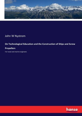 【预售 按需印刷】On Technological Education and the Construction of Ships and Screw Propellers