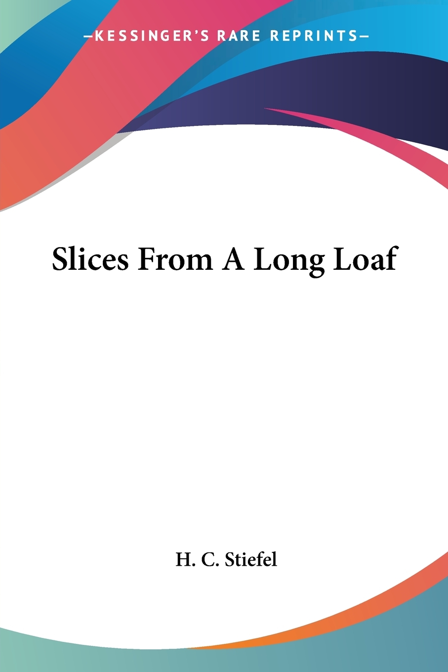 预售 按需印刷Slices From A Long Loaf 书籍/杂志/报纸 文学小说类原版书 原图主图