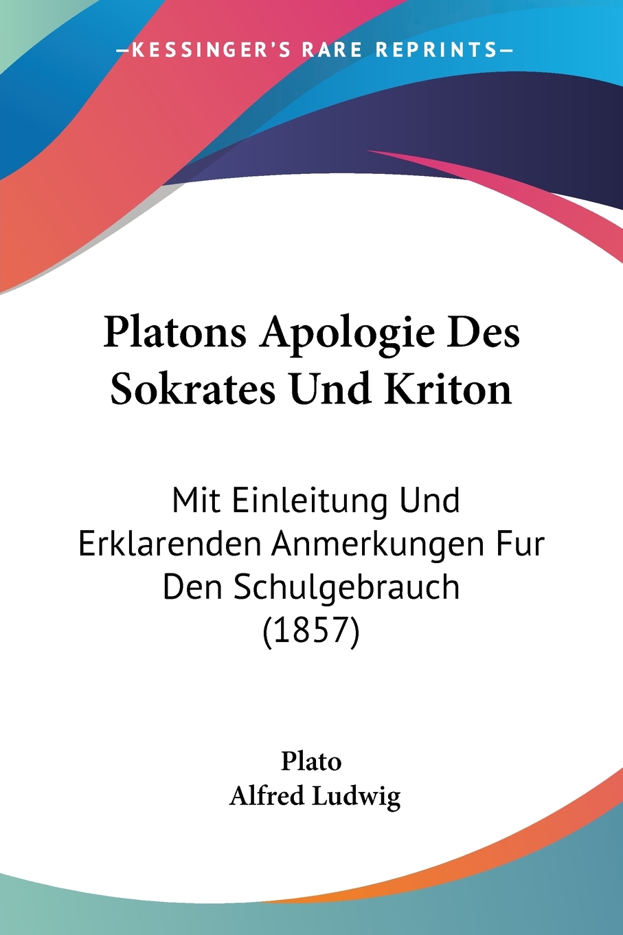 【预售按需印刷】Platons Apologie Des Sokrates Und Kriton