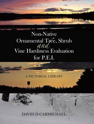 【预售 按需印刷】Non-Native Ornamental Tree  Shrub and Vine Hardiness Evaluation for P.E.I.