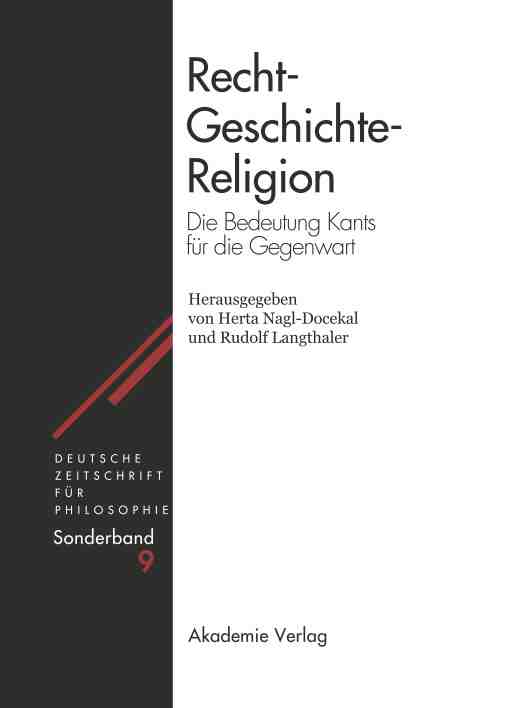 预售按需印刷 Recht Geschichte Religion: Die Bedeutung Kants Fur Die Gegenwart