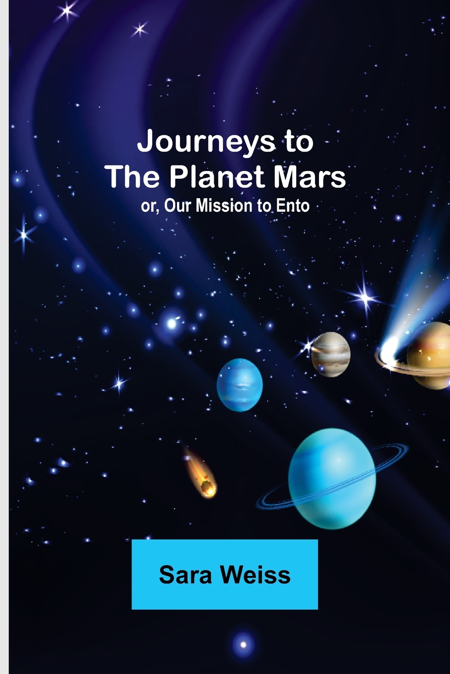 预售按需印刷 Journeys to the Planet Mars; or Our Mission to Ento