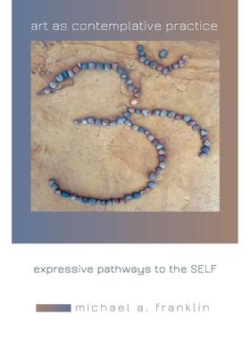 【预售 按需印刷】Art as Contemplative Practice