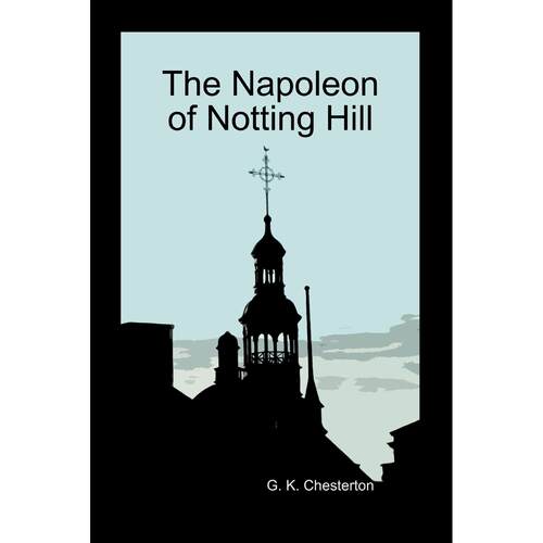 【预售 按需印刷】The Napoleon of Notting Hill (Paperback)