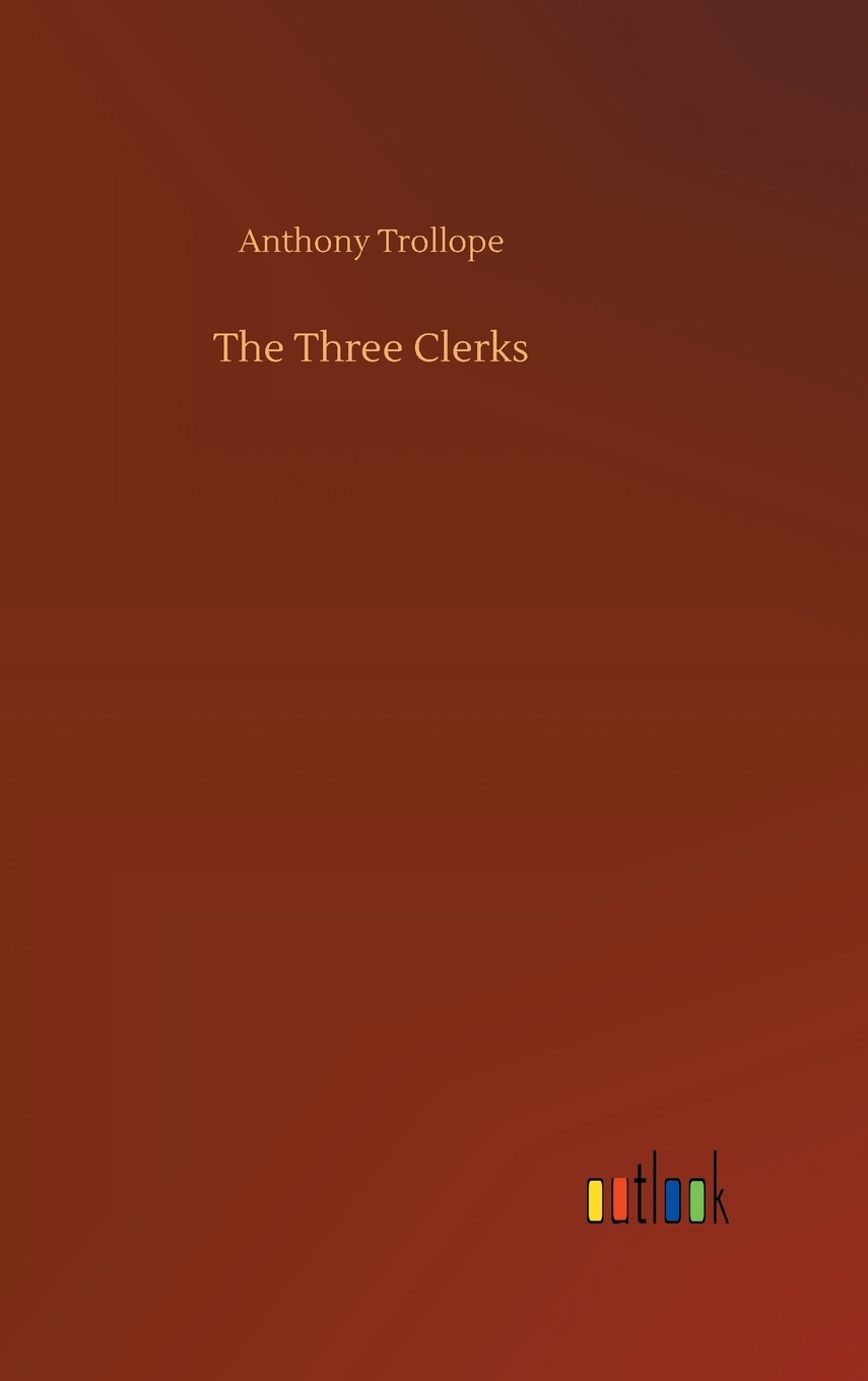 【预售 按需印刷】The Three Clerks 书籍/杂志/报纸 文学小说类原版书 原图主图