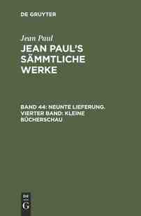 Paul Band Kleine Bücherschau 按需印刷 Jean S?mmtliche Lieferung. Neunte Vierter Werke 预售