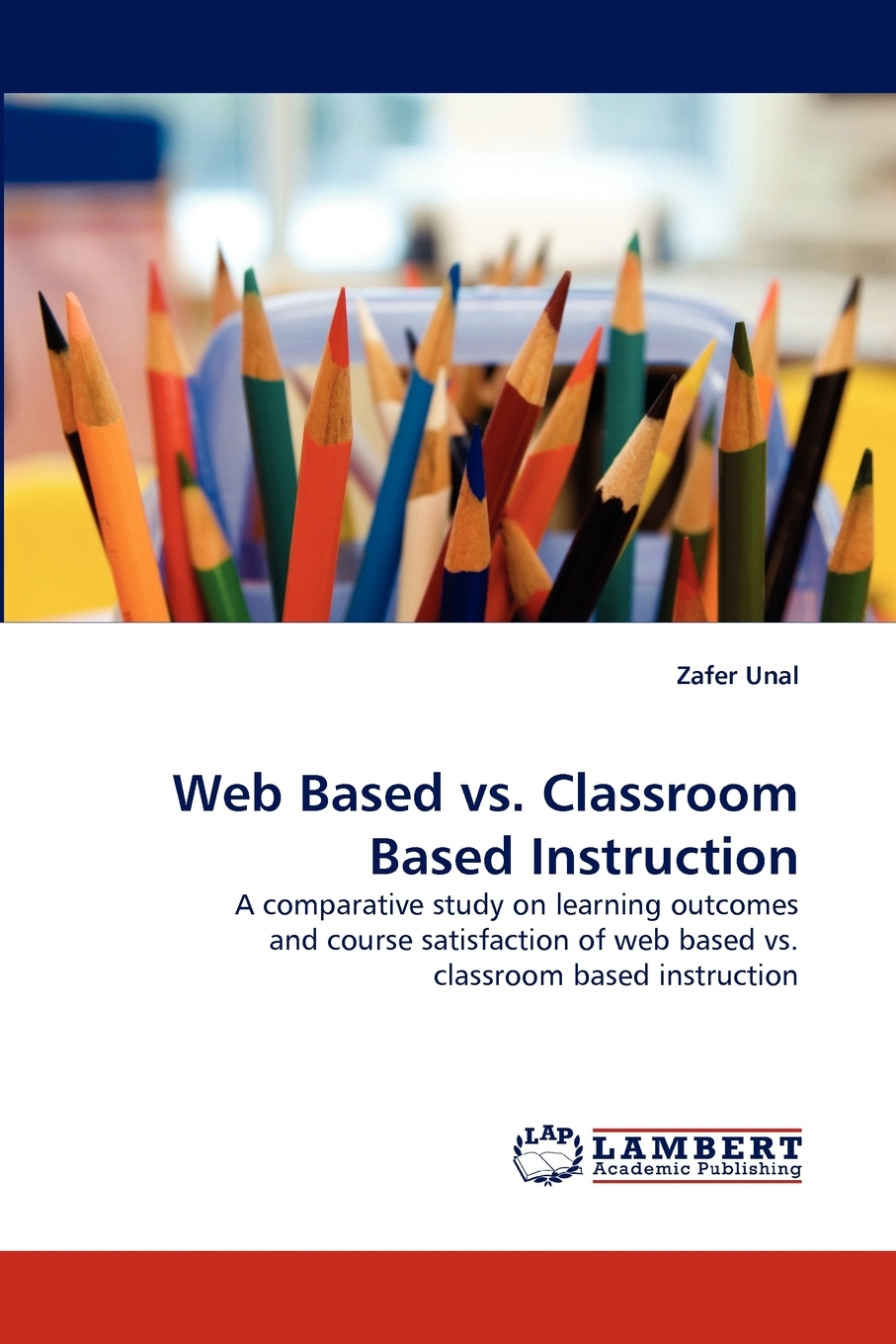 【预售 按需印刷】Web Based vs. Classroom Based Instruction 书籍/杂志/报纸 原版其它 原图主图