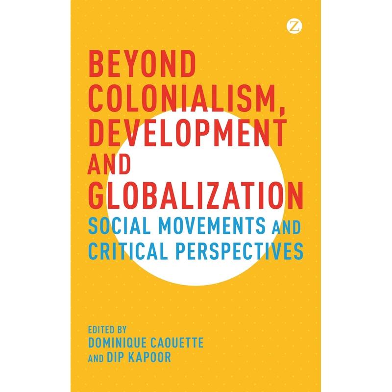 预售 Beyond Colonialism  Development and Globalization英文原版 Bloomsbury