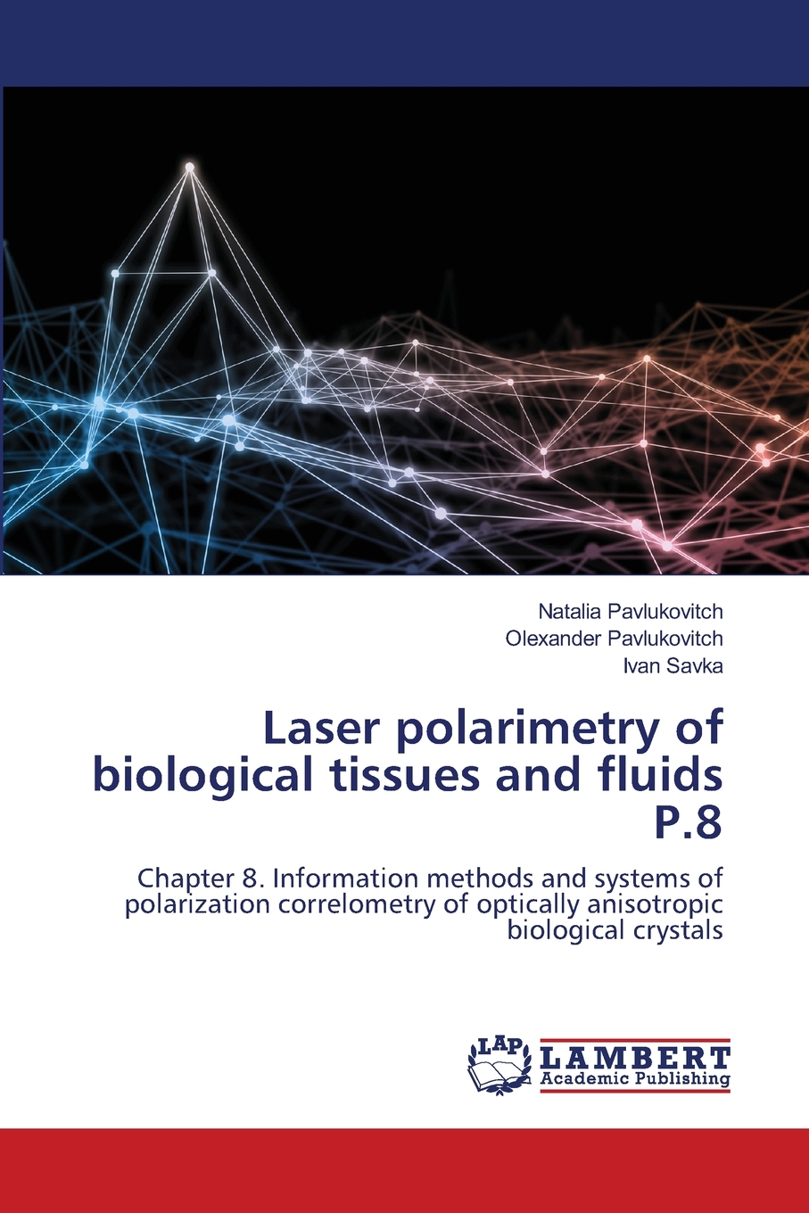【预售 按需印刷】laser polarimetry of biological tissues and
