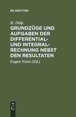 预售 按需印刷 Grundzüge und Aufgaben der Differential  und Integralrechnung nebst den Resultaten