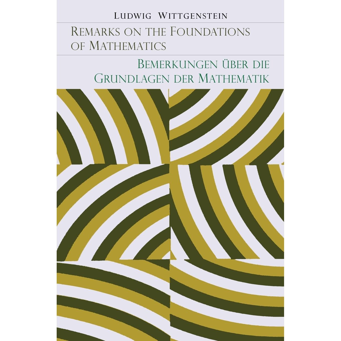 预售 按需印刷Remarks on the Foundation of Mathematics [Bemerkungen Uber Die Grundlagen Der Mathematik]