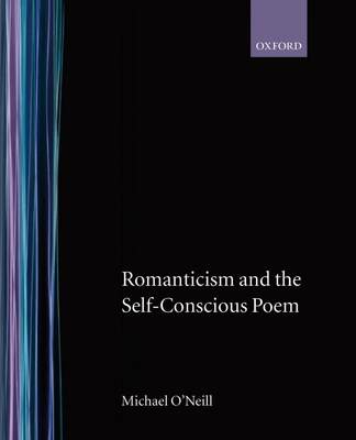 【预售 按需印刷】Romanticism and the Self-Conscious Poem