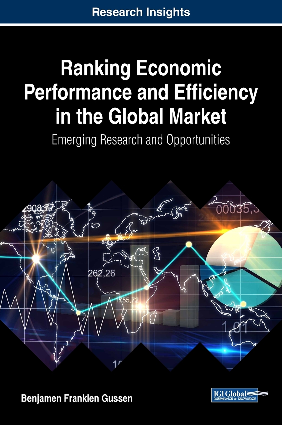 【预售按需印刷】Ranking Economic Performance and Efficiency in the Global Market