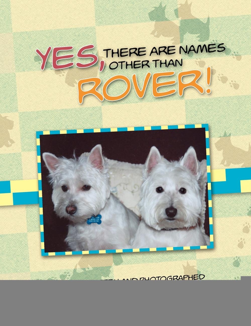 预售按需印刷 Yes There Are Names Other Than Rover!