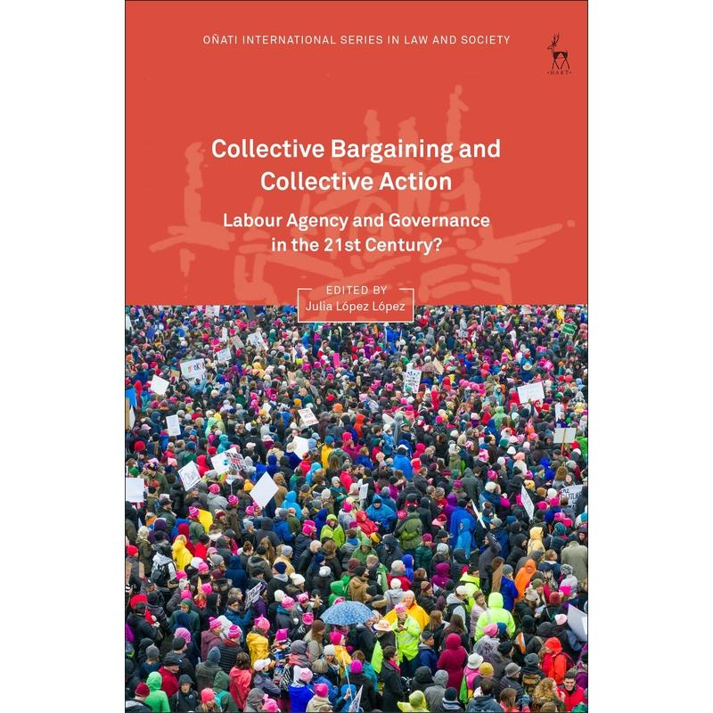预售 Collective Bargaining and Collective Action英文原版 Bloomsbury