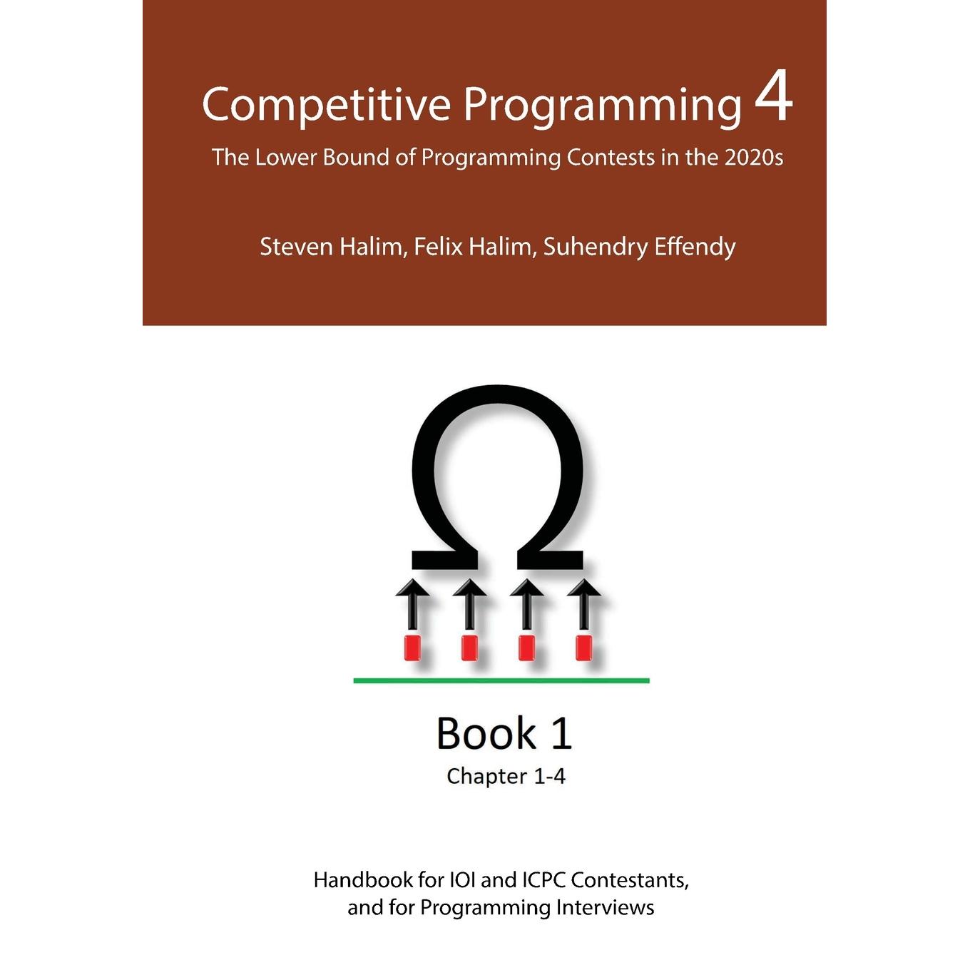 按需印刷 Competitive Programming 4 - Book 1 竞争性编程4 -第1册 Steven Halim 英文原版