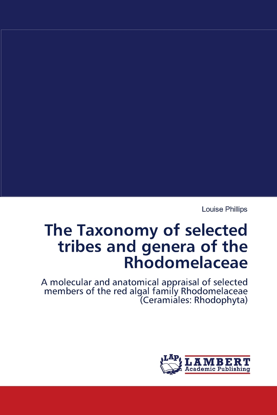 预售按需印刷The Taxonomy of selected tribes and genera of the Rhodomelaceae