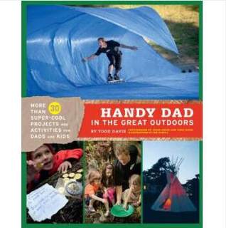 Handy Dad in the Great Outdoors: More Than 3...