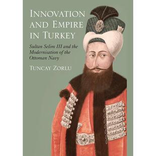 预售 Innovation and Empire in Turkey英文原版 Bloomsbury英文原版 Bloomsbury