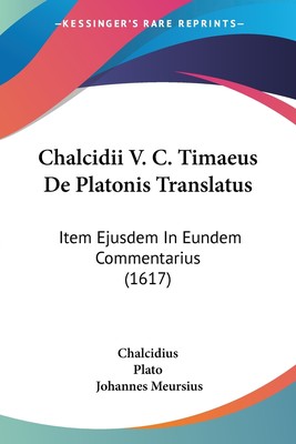 【预售 按需印刷】Chalcidii V. C. Timaeus De Platonis Translatus