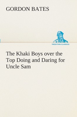 【预售 按需印刷】The Khaki Boys over the Top Doing and Daring for Uncle Sam