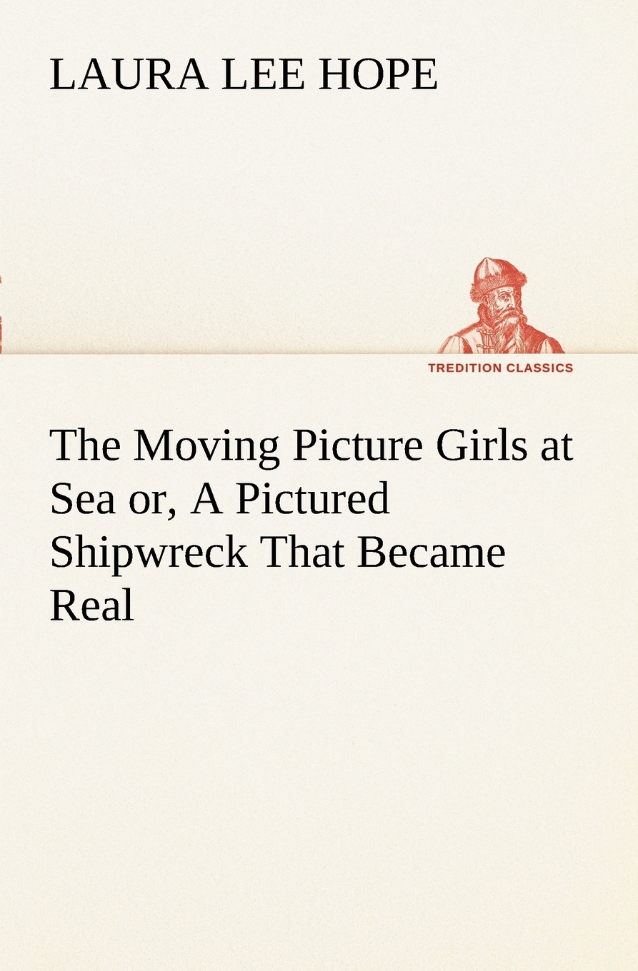 预售 按需印刷 The Moving Picture Girls at Sea or  A Pictured Shipwreck That Became Real