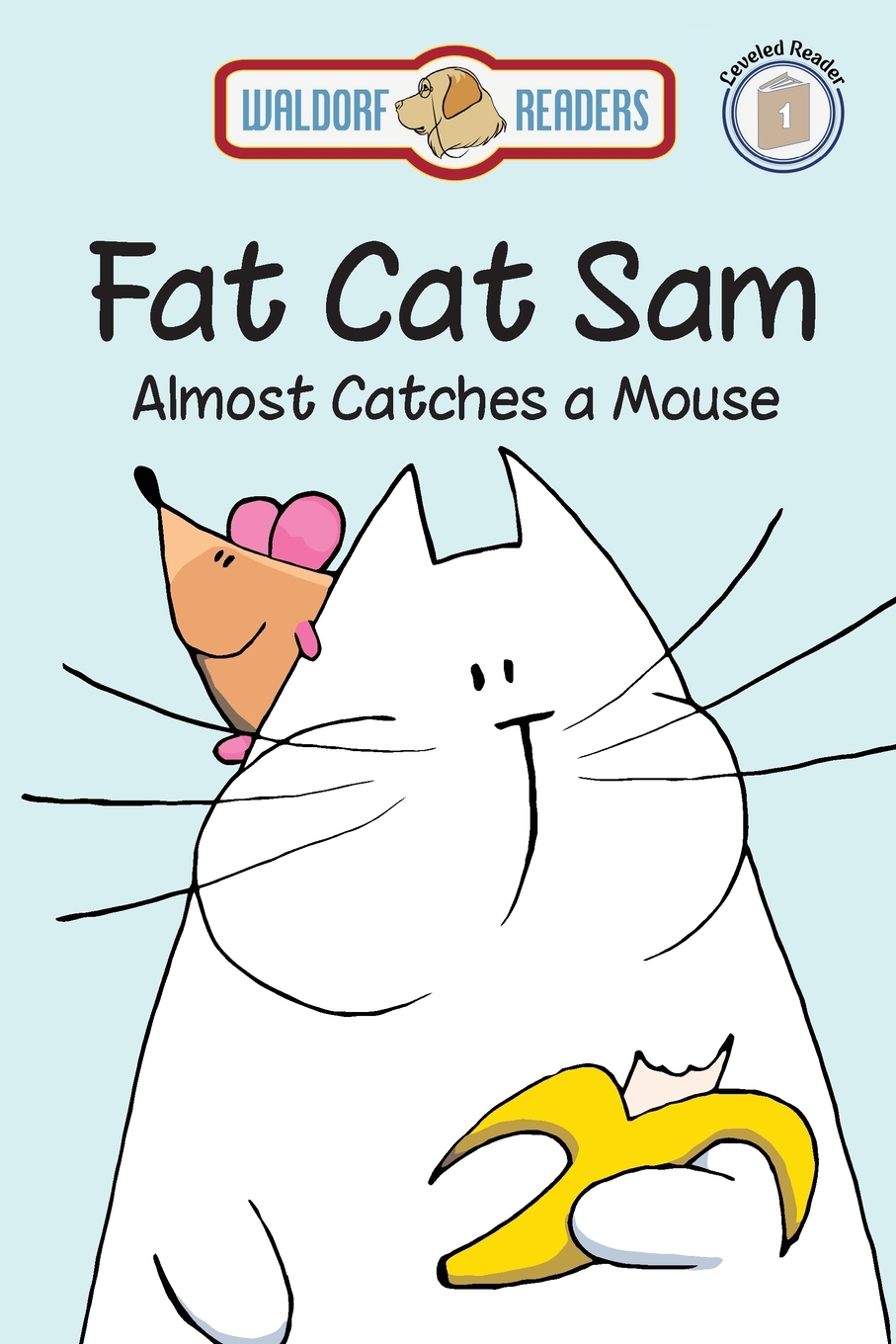 【预售 按需印刷】Fat Cat Sam Almost Catches a Mouse 书籍/杂志/报纸 儿童读物原版书 原图主图