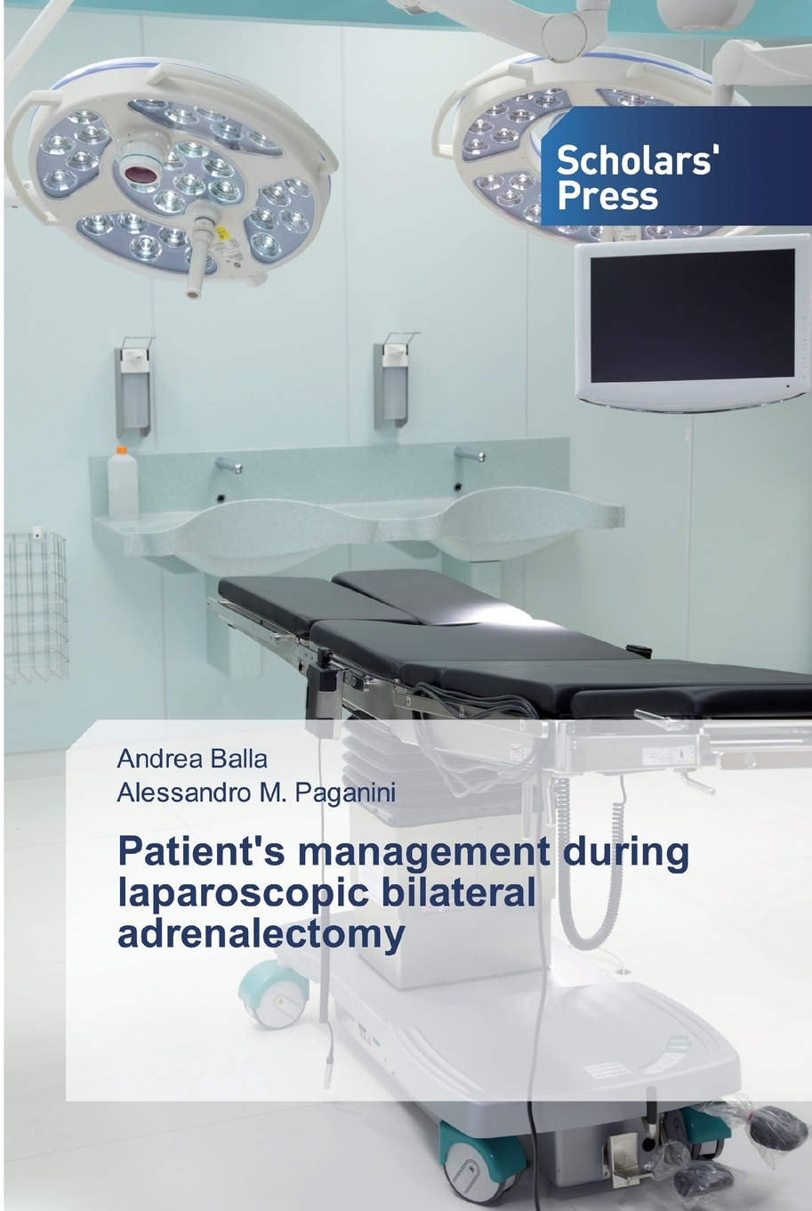 预售 按需印刷 Patient s management during laparoscopic bilateral adrenalectomy 书籍/杂志/报纸 科普读物/自然科学/技术类原版书 原图主图