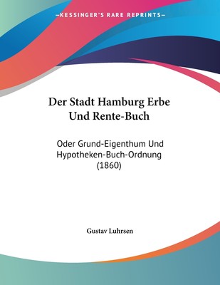 预售 按需印刷 Der Stadt Hamburg Erbe Und Rente-Buch德语ger