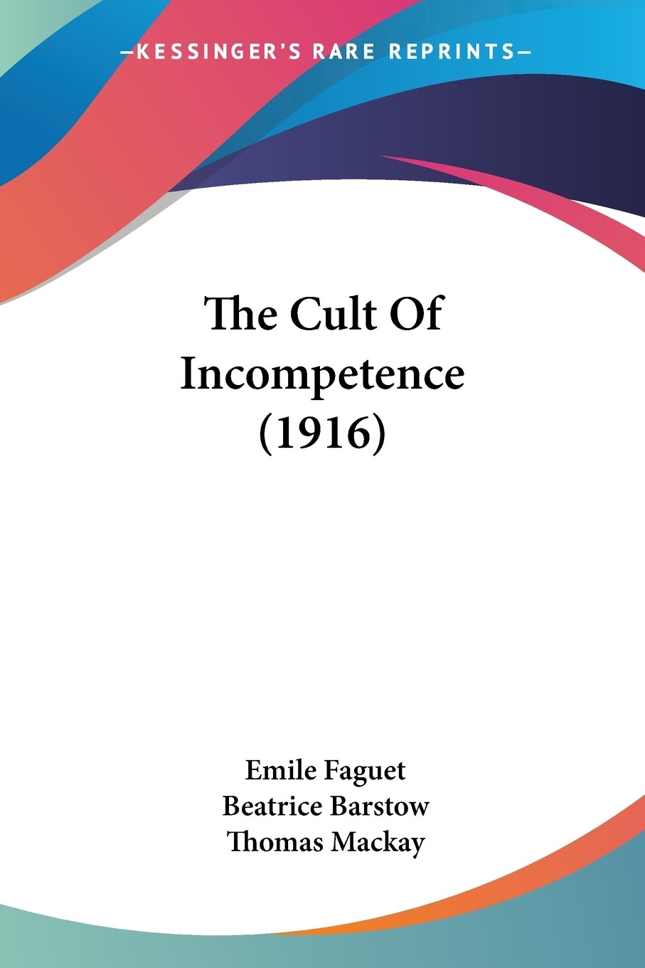 预售 按需印刷 the cult of incompetence (1916)