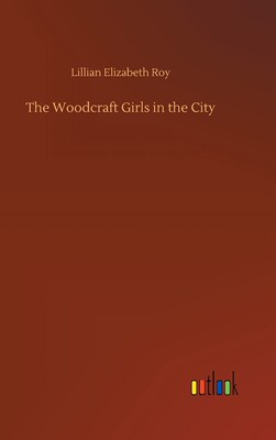 【预售 按需印刷】The Woodcraft Girls in the City