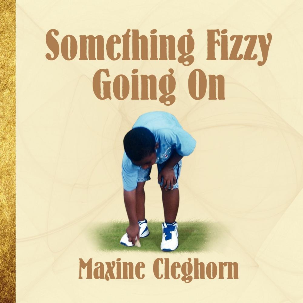 【预售按需印刷】Something Fizzy Going On