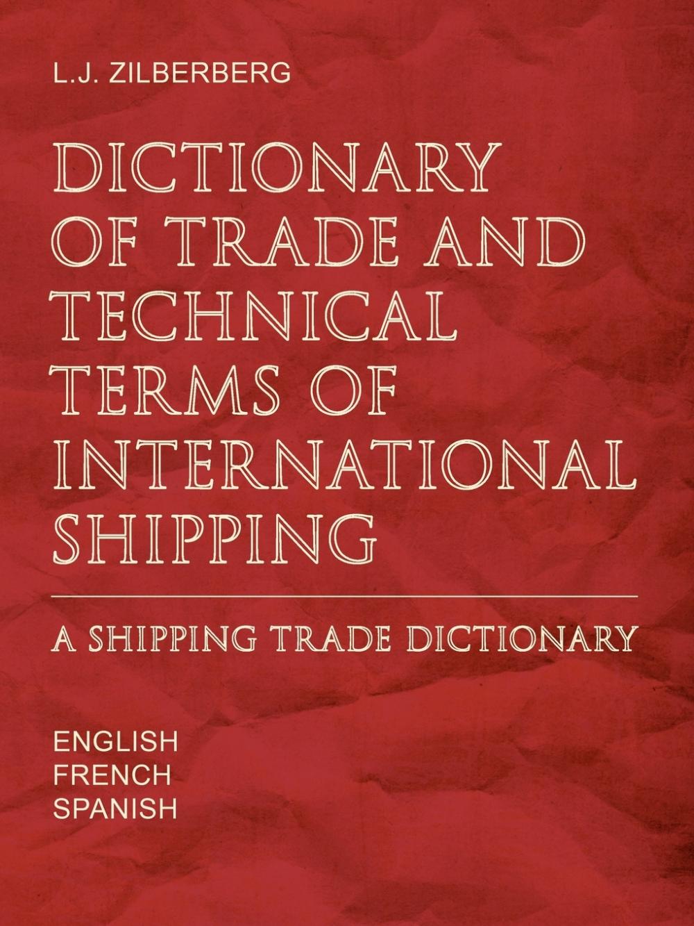 预售按需印刷 Dictionary of Trade and Technical Terms of International Shipping