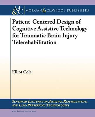 【预售 按需印刷】Patient-Centered Design of Cognitive Assistive Technology for Traumatic Brain Injury Telerehabilitat