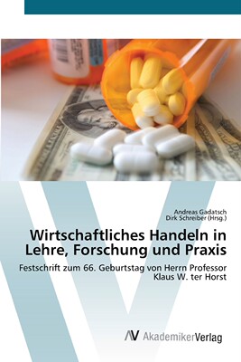 预售 按需印刷Wirtschaftliches Handeln in Lehre  Forschung und Praxis德语ger