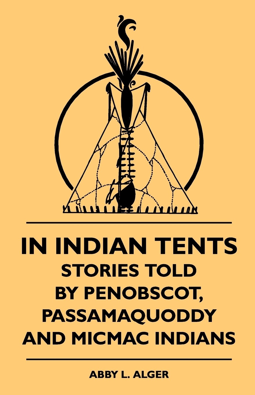 【预售 按需印刷】in indian tents - stories told by penobscot