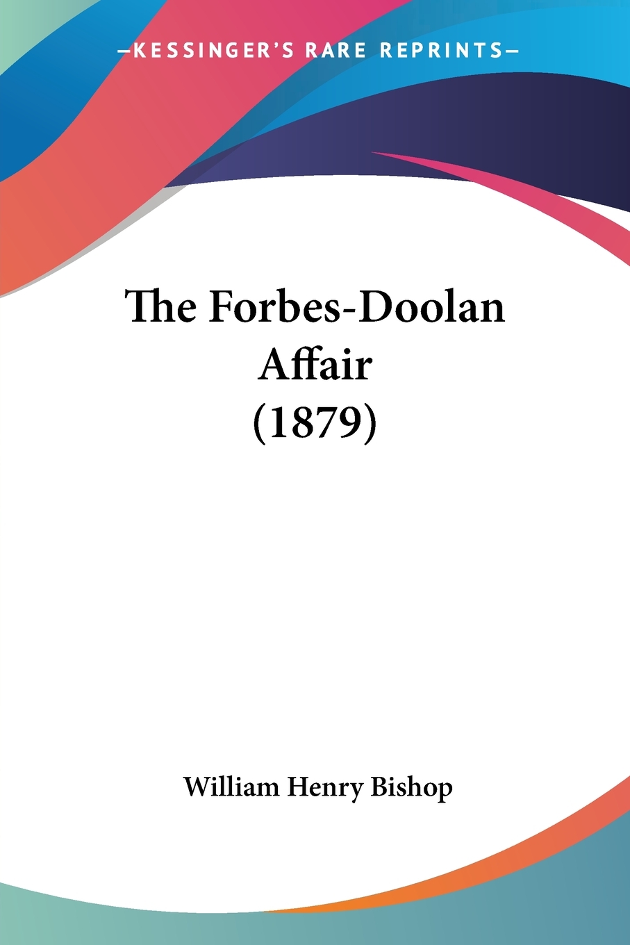 预售按需印刷 The Forbes-Doolan Affair(1879)