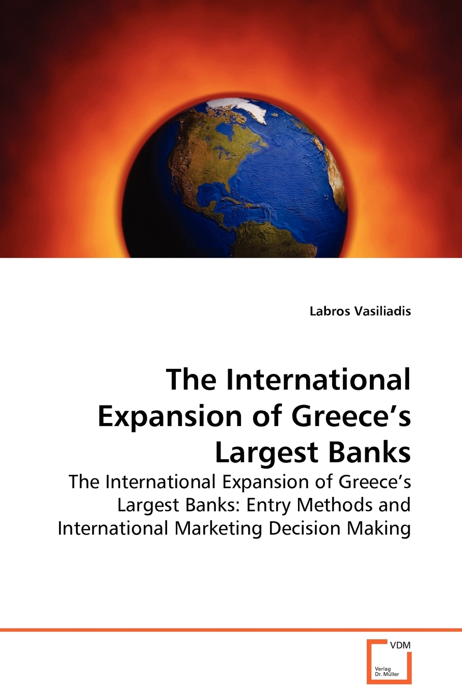 【预售 按需印刷】The International Expansion of Greece s Largest Banks - The International Expansion of Greece s Larg 书籍/杂志/报纸 原版其它 原图主图