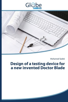 【预售按需印刷】Design of a Testing Device for a New Invented Doctor Blade