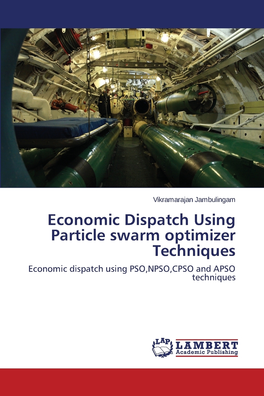 预售按需印刷Economic Dispatch Using Particle Swarm Optimizer Techniques