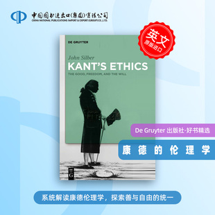 Ethics 探索善与自由 按需印刷 统一 系统解读康德伦理学 Kant 伦理学 预售 康德