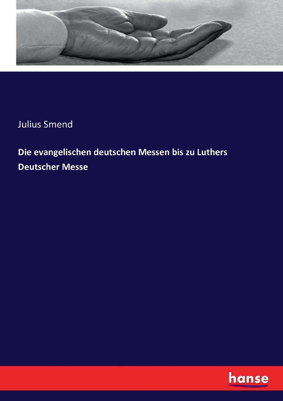 预售 按需印刷 Die evangelischen deutschen Messen bis zu Luthers Deutscher Messe德语ger 书籍/杂志/报纸 原版其它 原图主图