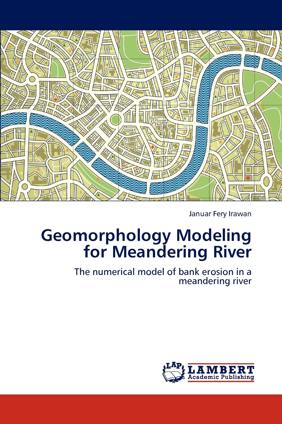 预售 按需印刷 Geomorphology Modeling for Meandering River 书籍/杂志/报纸 原版其它 原图主图